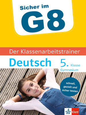 cover image of Klett Sicher im G8 Der Klassenarbeitstrainer Deutsch 5. Klasse